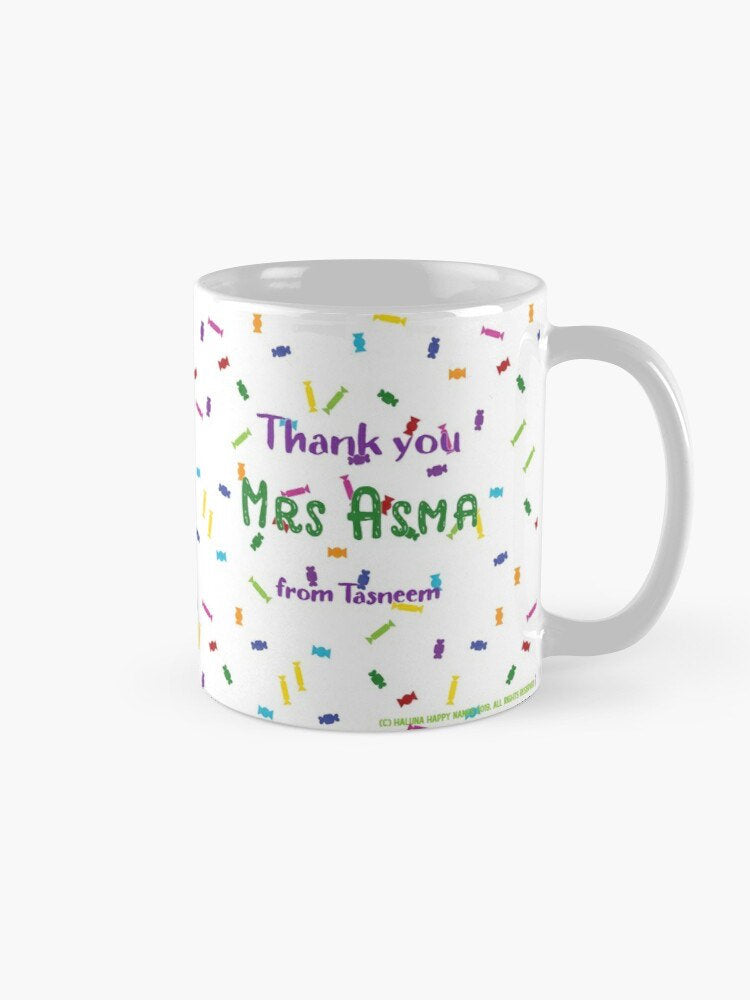 Sweet Treat  mug with a cupcake and lollies design and the name and your original message on the back makes a perfect teacher thank you gift. Fill this personalised mug with choccies for extra sweetness.