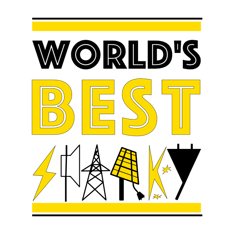 Black and yellow block text for the World's Best Sparky. Each letter of sparky represents electricity in its own way. Fun graphics strong colours are the hallmark of all Haluna Happy Names original personalised designs.