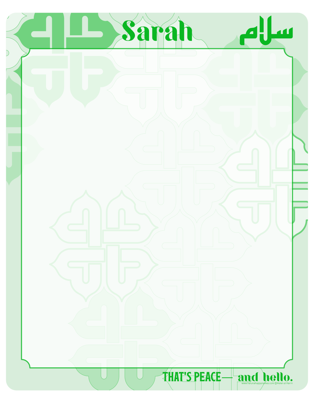 Haluna Happy Names original design 'Salaam That's peace — and hello' 8"x10" whiteboard features 'Salaam' written in Arabic Kufic font in green against a pale green backgound. The large writing area is a white rectangle with slightly cropped corners and a subtle opacity to reveal the interlocking woven graphic elements in green and white behind and around the border of the writing area.