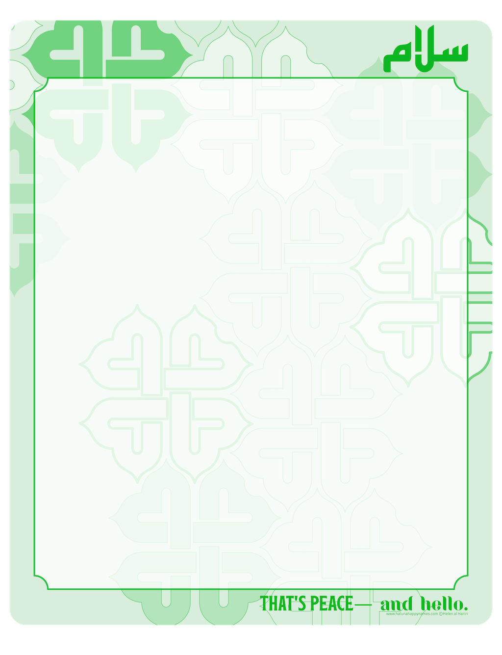 Haluna Happy Names original design 'Salaam That's peace — and hello' 8"x10" whiteboard features 'Salaam' written in Arabic Kufic font in green against a pale green backgound. The large writing area is a white rectangle with slightly cropped corners and a subtle opacity to reveal the interlocking woven graphic elements in green and white behind and around the border of the writing area.